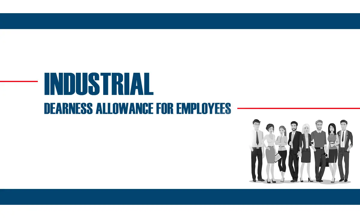 Industrial Dearness Allowance (IDA)